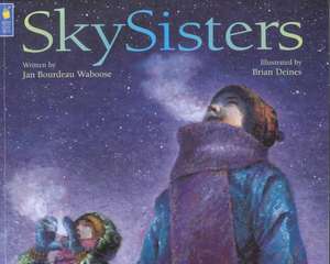 SkySisters de Jan Bourdeau Waboose