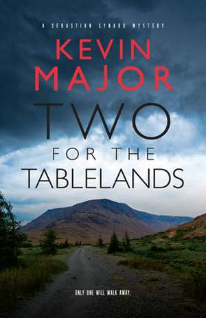 Two for the Tablelands de Kevin Major