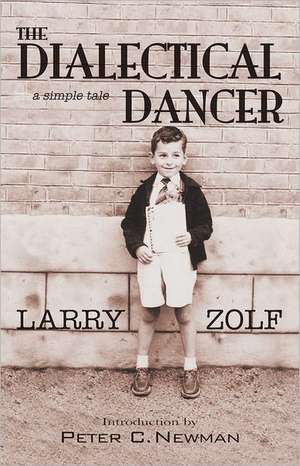 The Dialectical Dancer: A Horticultural Celebration de Larry Zolf