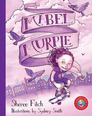 Mabel Murple de Sheree Fitch