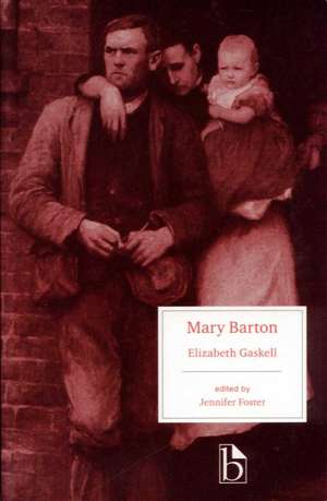 Mary Barton: A Tale of Manchester Life de Gaskell Elizabeth Cleghorn
