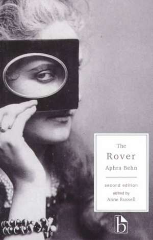 The Rover or the Banished Cavaliers de Aphra Behn