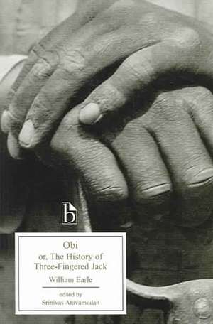 Obi; Or The History of Three-Fingered Jack de William Earle