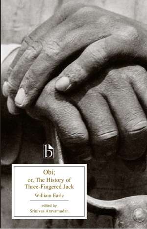 Obi: or, The History of Three-Fingered Jack de William Earle