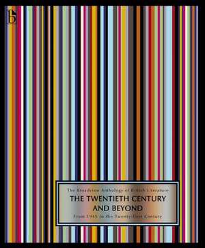 The Broadview Anthology of British Literature Volume 6b: From 1945 to the Twenty-First Century de Joseph Black