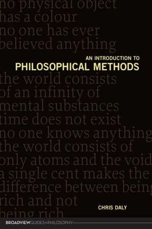 An Introduction to Philosophical Methods de Chris Daly