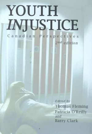 Youth Injustice: Canadian Perspectives, 2nd edition de Thomas Fleming