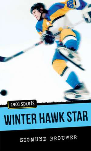 Winter Hawk Star de Sigmund Brouwer