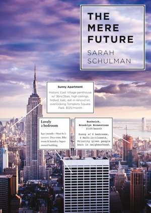 The Mere Future de Sarah Schulman