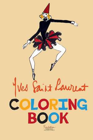 Yves Saint Laurent Coloring Book de Yves Saint Laurent