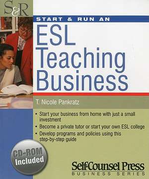 Start & Run an ESL Teaching Business [With CDROM] de Pankratz, Nicole