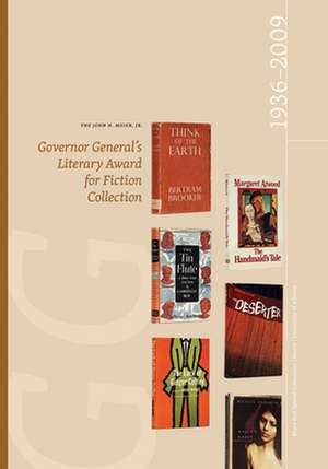 The John H. Meier, Jr. Governor General's Literary Award for Fiction Collection: 1936-2009 de John H. Meier, Jr. Jr.