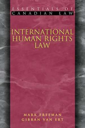 International Human Rights Law de Mark Freeman