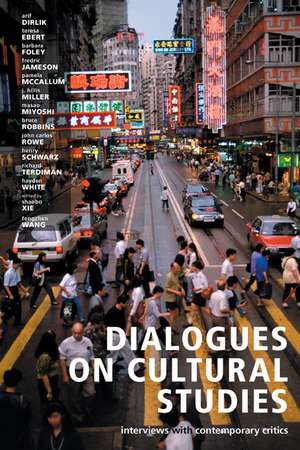 Dialogues on Cultural Studies: Interviews with Contemporary Critics de Shaobo Xie