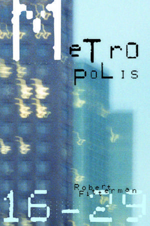 Metropolis16-29 de Rob Fitterman