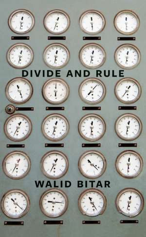 Divide and Rule de Walid Bitar