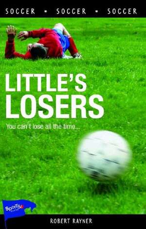 Little's Losers de Robert Rayner