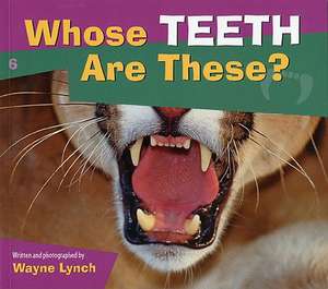 Whose Teeth Are These ? de Wayne Lynch