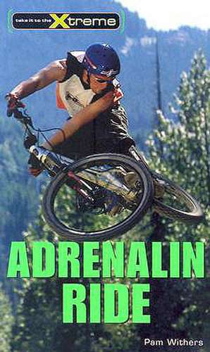 Adrenalin Ride de Pam Withers