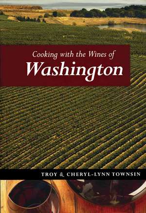 Cooking with the Wines of Washington de Troy Townsin