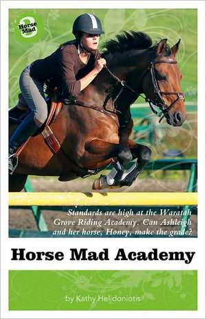 Horse Mad Academy de Kathy Helidoniotis