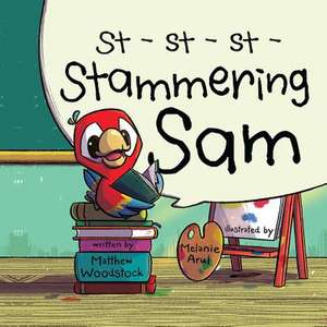 Stammering Sam de Matthew Woodstock