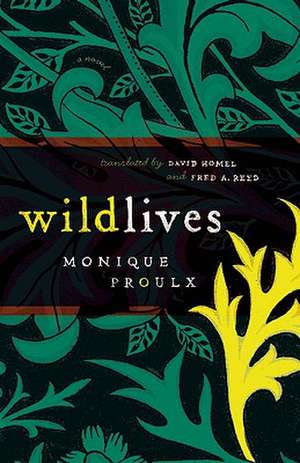 Wildlives de Monique Proulx