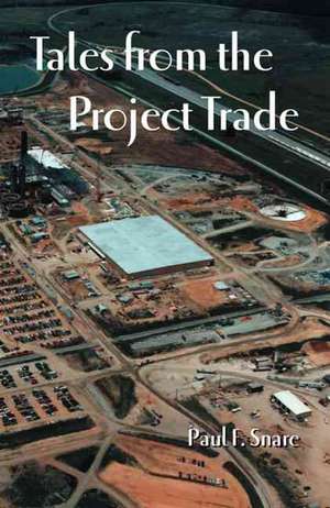 Tales from the Project Trade de Paul Snare