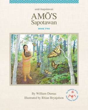 Amo's Sapotawan de William Dumas