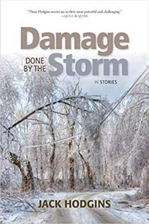 Damage Done by the Storm de Jack Hodgins