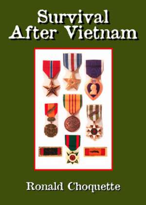 Survival After Vietnam de Ronald R. Choquette