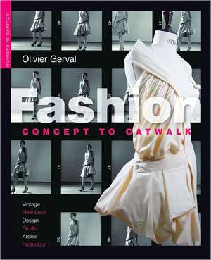 Fashion: Concept to Catwalk de Olivier Gerval