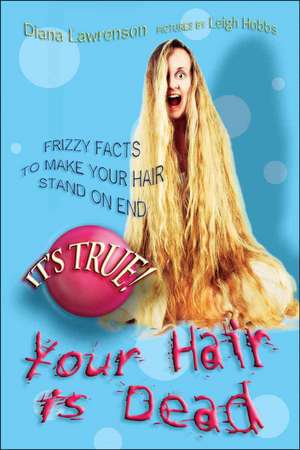 Your Hair Is Dead de Diana Lawrenson