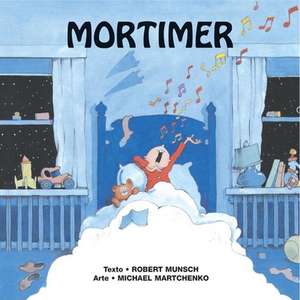 Mortimer de Robert Munsch