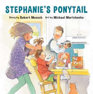 Stephanie's Ponytail de Robert Munsch