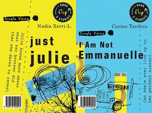 Just Julie/I Am Not Emmanuelle de Nadia Xerri-L