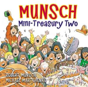 Munsch Mini-Treasury Two de Robert Munsch