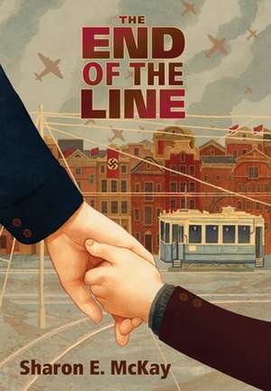 End of the Line de Sharon E McKay