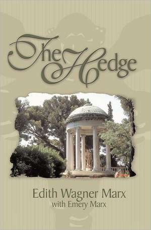 The Hedge de Edith Wagner Marx