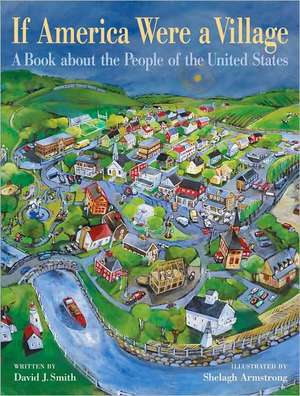 If America Were a Village: A Book about the People of the United States de David J. Smith