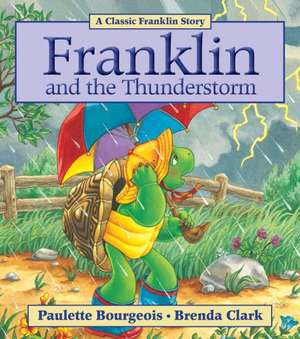 Franklin and the Thunderstorm de Paulette Bourgeois