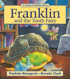 Franklin and the Tooth Fairy de Paulette Bourgeois