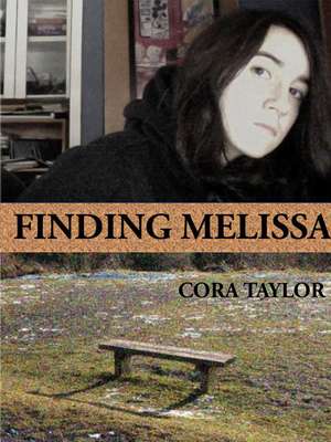 Finding Melissa de Cora Taylor