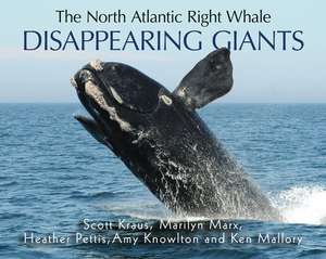 The North Atlantic Right Whale de Scott Kraus