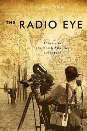 The Radio Eye de Jerry White