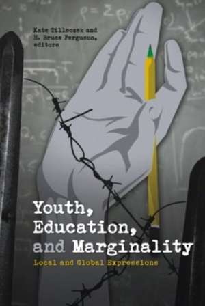 Youth, Education, & Marginality de Kate Tilliczek