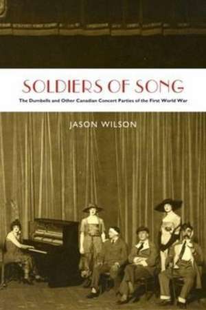 Soldiers of Song de Jason Wilson