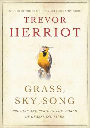 Grass, Sky, Song de Trevor Herriot