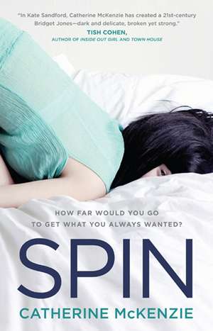 Spin de Catherine McKenzie