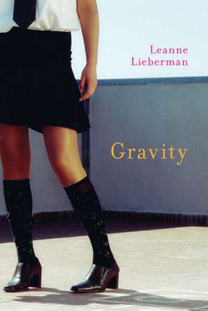 Gravity de Leanne Lieberman